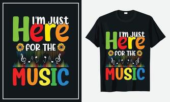 ik ben hier alleen voor mij muziek terug naar school t-shirt ontwerp vector