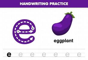 educatief spel voor kinderen handschriftoefening met kleine letters e voor afdrukbaar werkblad voor aubergines vector