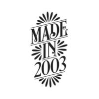 kalligrafie belettering 2003 verjaardag, gemaakt in 2003 vector
