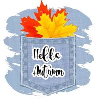 hallo herfst, belettering, herfstbladeren in jeanszak, vectorillustratie, print vector