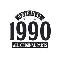 geboren in 1990 vintage retro verjaardag, origineel 1990 alle originele onderdelen vector