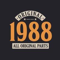 origineel 1988 alle originele onderdelen. 1988 vintage retro verjaardag vector