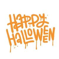 happy halloween belettering citaat in stedelijke muur kunst graffiti stijl met spatten en druppels. geschikt voor kleding, wenskaarten, posters en mokontwerp. vector hand getekende getextureerde illustratie