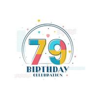 79 verjaardagsviering, modern 79ste verjaardagsontwerp vector
