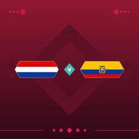 nederland, ecuador wereld voetbal 2022 wedstrijd versus op rode achtergrond. vector illustratie