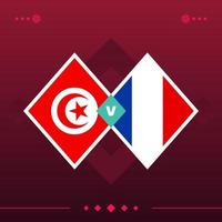 tunesië, frankrijk wereld voetbal 2022 wedstrijd versus op rode achtergrond. vector illustratie