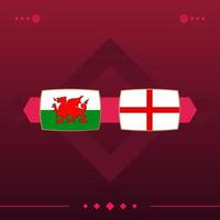 wales, engeland wereldvoetbal 2022 wedstrijd versus op rode achtergrond. vector illustratie