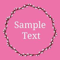 cirkelframe van wilgentakken op roze achtergrond met plaats voor tekst. bruiloft decoraties, uitnodigingen. vectorillustratie voor uw ontwerp, web. vector