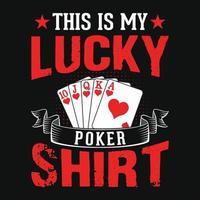 dit is mijn gelukkige pokershirt - pokercitaten t-shirtontwerp, vectorafbeelding vector