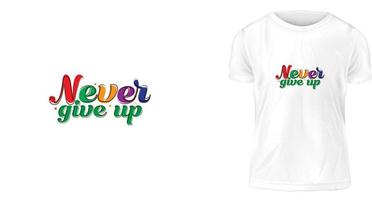 t-shirt ontwerpconcept, geef nooit op vector