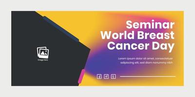 Welkom banner seminar wereld borstkanker ontwerpsjabloon. creatief verloopbannerontwerp. geschikt voor inhoud sociale media, promotie, reclame vector