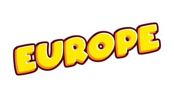 Europa, tekstontwerp. vectorkalligrafie. typografie poster. bruikbaar als achtergrond. vector