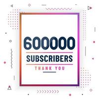 bedankt 600000 abonnees, 600k abonnees vieren modern kleurrijk ontwerp. vector