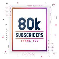 bedankt 80k abonnees, 80000 abonnees vieren modern kleurrijk ontwerp. vector