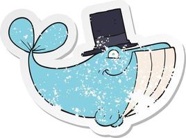 retro verontruste sticker van een cartoonwalvis met hoge hoed vector