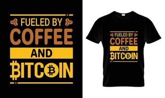 aangewakkerd door koffie en bitcoin belettering typografie t overhemd ontwerp vector