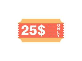 25 dollar enkel en alleen coupon teken of etiket of korting tegoedbon geld besparing label, met coupon vector illustratie zomer aanbod loopt af weekend vakantie