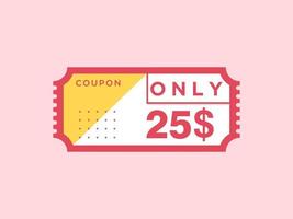 25 dollar enkel en alleen coupon teken of etiket of korting tegoedbon geld besparing label, met coupon vector illustratie zomer aanbod loopt af weekend vakantie