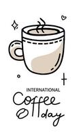 Internationale koffie dag in zwart en beige vector illustratie in hand- getrokken stijl