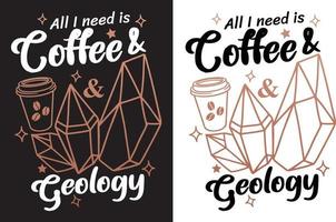 allemaal u nodig hebben is koffie en geologie. koffie en kristal omringd door sterren. vector illustratie