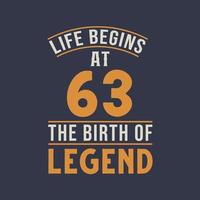 leven begint Bij 63 de verjaardag van legende, 63e verjaardag retro wijnoogst ontwerp vector