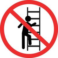 Doen niet gebruik ladder teken. Nee ladders. verbod teken met ladder en beklimming persoon. vlak stijl. vector