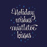 vakantie wensen maretak kusjes - Kerstmis kaart met modern script belettering ontwerp. vector