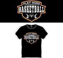 basketbal t-shirt, Speel moeilijk basketbal t-shirt ontwerp concept vector