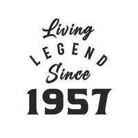 leven legende sinds 1957, legende geboren in 1957 vector