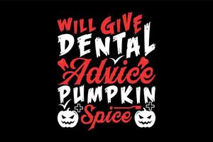 zullen geven tandheelkundig advies pompoen kruid, halloween t-shirt ontwerp vector