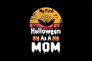 mijn eerste halloween net zo een mama, halloween t-shirt ontwerp vector