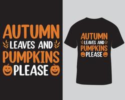 herfst bladeren en pompoen alstublieft geweldig typografie vector t-shirt ontwerp sjabloon. halloween afdrukbare vector illustratie t-shirt ontwerp vrij t-shirt