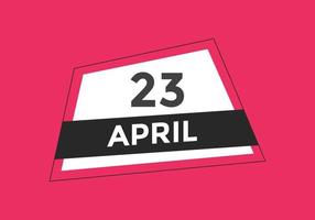 april 23 kalender herinnering. 23e april dagelijks kalender icoon sjabloon. kalender 23e april icoon ontwerp sjabloon. vector illustratie