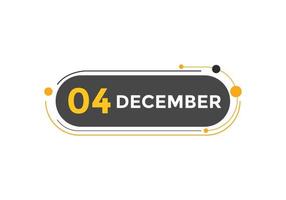 december 4 kalender herinnering. 4e december dagelijks kalender icoon sjabloon. kalender 4e december icoon ontwerp sjabloon. vector illustratie