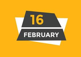 februari 16 kalender herinnering. 16e februari dagelijks kalender icoon sjabloon. kalender 16e februari icoon ontwerp sjabloon. vector illustratie