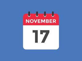 november 17 kalender herinnering. 17e november dagelijks kalender icoon sjabloon. kalender 17e november icoon ontwerp sjabloon. vector illustratie