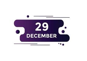 december 29 kalender herinnering. 29e december dagelijks kalender icoon sjabloon. kalender 29e december icoon ontwerp sjabloon. vector illustratie