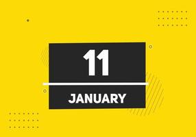 januari 11 kalender herinnering. 11e januari dagelijks kalender icoon sjabloon. kalender 11e januari icoon ontwerp sjabloon. vector illustratie