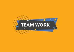 team werk tekst knop. toespraak bubbel. team werk kleurrijk web spandoek. vector illustratie