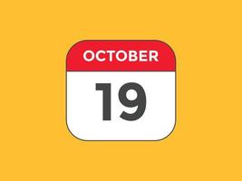 oktober 19 kalender herinnering. 19e oktober dagelijks kalender icoon sjabloon. kalender 19e oktober icoon ontwerp sjabloon. vector illustratie