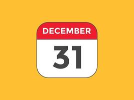 december 31 kalender herinnering. 31e december dagelijks kalender icoon sjabloon. kalender 31e december icoon ontwerp sjabloon. vector illustratie
