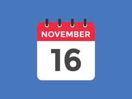 november 16 kalender herinnering. 16e november dagelijks kalender icoon sjabloon. kalender 16e november icoon ontwerp sjabloon. vector illustratie