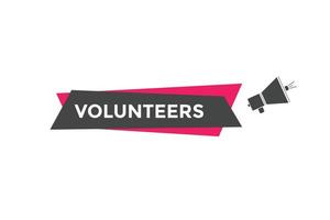 vrijwilliger tekst knop. toespraak bubbel. vrijwilligers kleurrijk web spandoek. vector illustratie. garantie etiket teken sjabloon