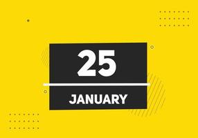 januari 25 kalender herinnering. 25e januari dagelijks kalender icoon sjabloon. kalender 25e januari icoon ontwerp sjabloon. vector illustratie