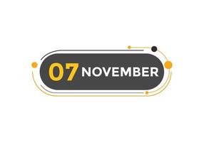 november 7 kalender herinnering. 7e november dagelijks kalender icoon sjabloon. kalender 7e november icoon ontwerp sjabloon. vector illustratie