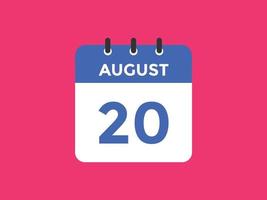 augustus 20 kalender herinnering. 20e augustus dagelijks kalender icoon sjabloon. kalender 20e augustus icoon ontwerp sjabloon. vector illustratie