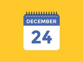 december 24 kalender herinnering. 24e december dagelijks kalender icoon sjabloon. kalender 24e december icoon ontwerp sjabloon. vector illustratie