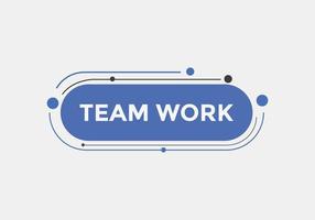 team werk tekst knop. toespraak bubbel. team werk kleurrijk web spandoek. vector illustratie