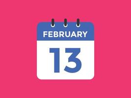 februari 13 kalender herinnering. 13e februari dagelijks kalender icoon sjabloon. kalender 13e februari icoon ontwerp sjabloon. vector illustratie
