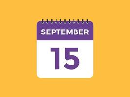 september 15 kalender herinnering. 15e september dagelijks kalender icoon sjabloon. kalender 15e september icoon ontwerp sjabloon. vector illustratie